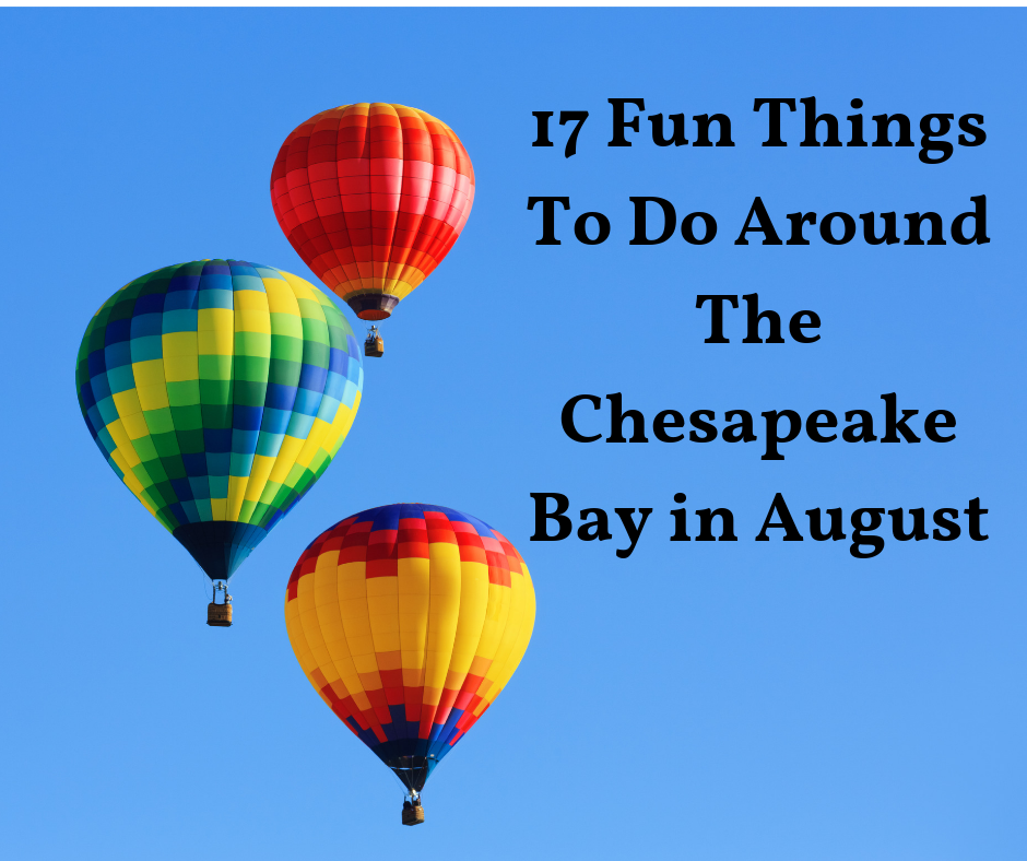 17 Fun Things To Do Around The Chesapeake Bay in August