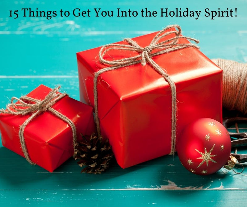 15 Things to get you in the holiday spirit