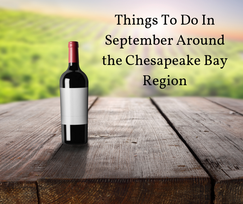 Things To Do In September Around the Chesapeake Bay Region