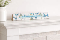 Let Your Dreams Set Sail Wood Triangle Decorative Beach Plaque