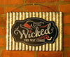Halloween Metal Hanging Wall Plaque "Wicked"