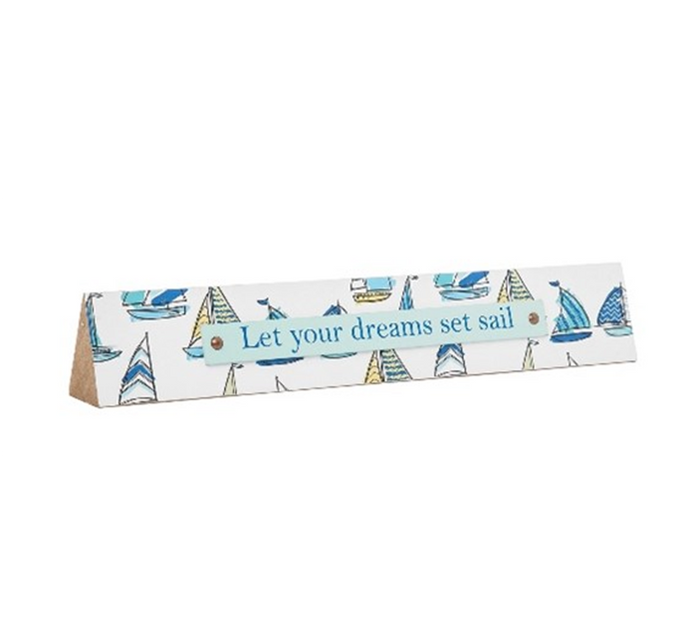 Let Your Dreams Set Sail Wood Triangle Message Bar